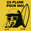 Ça Plane pour Moi
